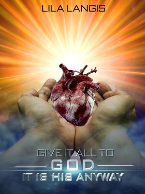 cover image of Give It All to God--It Is His Anyway